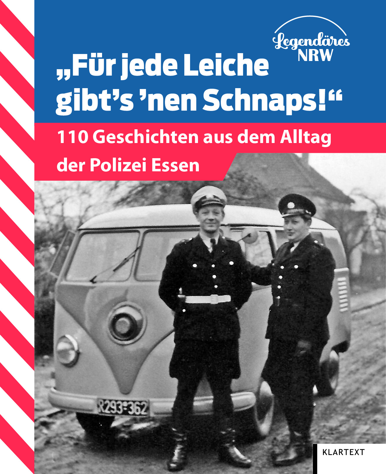 "Für jede Leiche gibt’s ’nen Schnaps!"