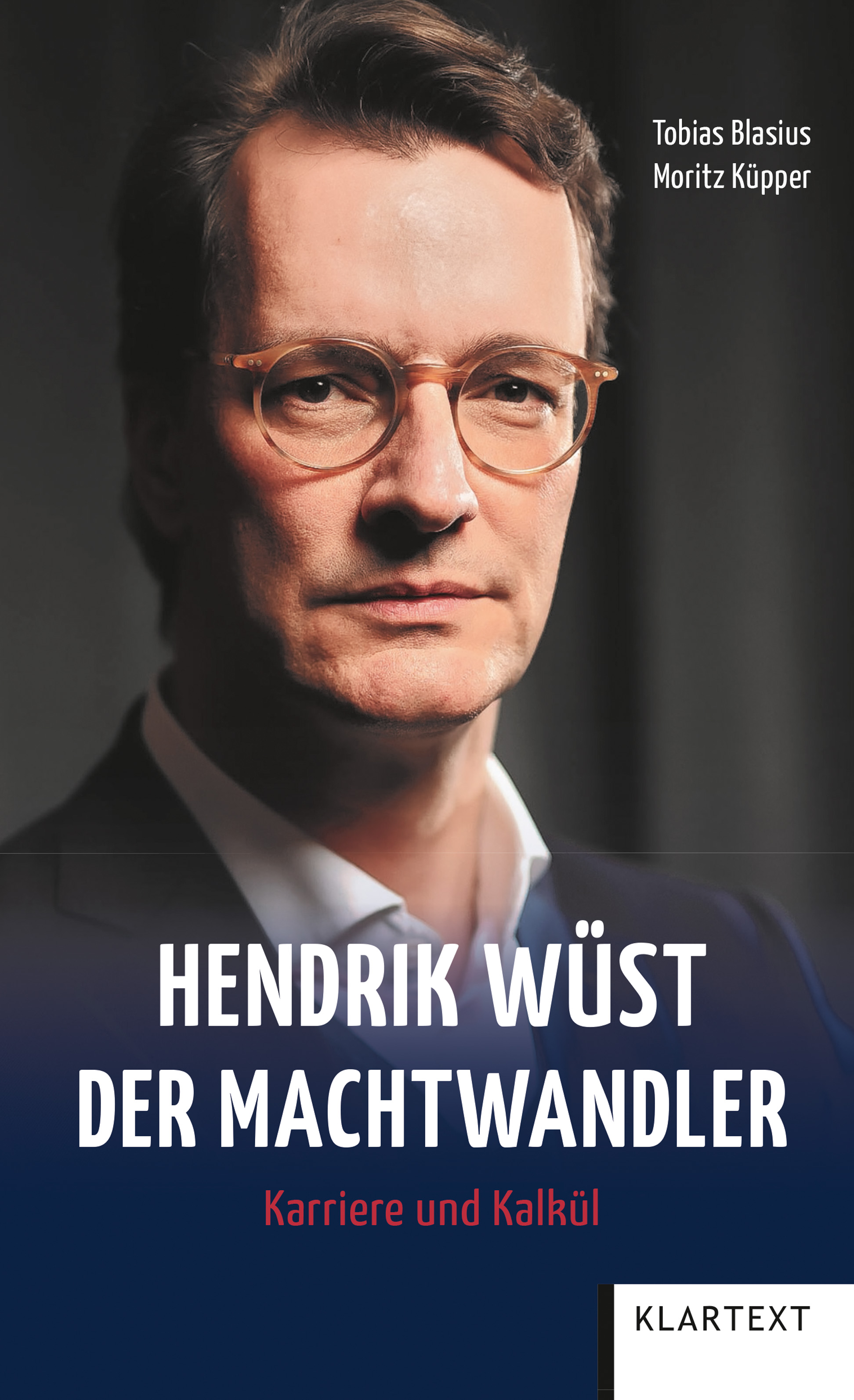 Hendrik Wüst - Der Machtwandler
