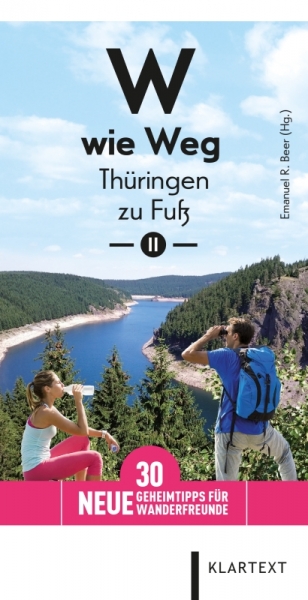 W wie Weg – Thüringen zu Fuß II
