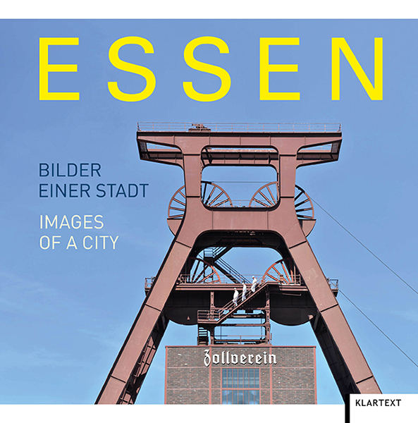 Essen Bilder Einer Stadt Images Of A City Klartext Verlag