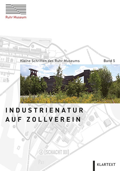 Industrienatur auf Zollverein