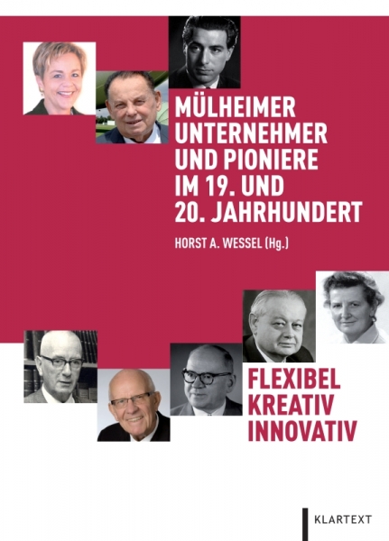 Mülheimer Unternehmer und Pioniere im 19. und 20. Jahrhundert