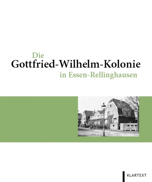 Die Gottfried-Wilhelm-Kolonie in Essen-Rellinghausen